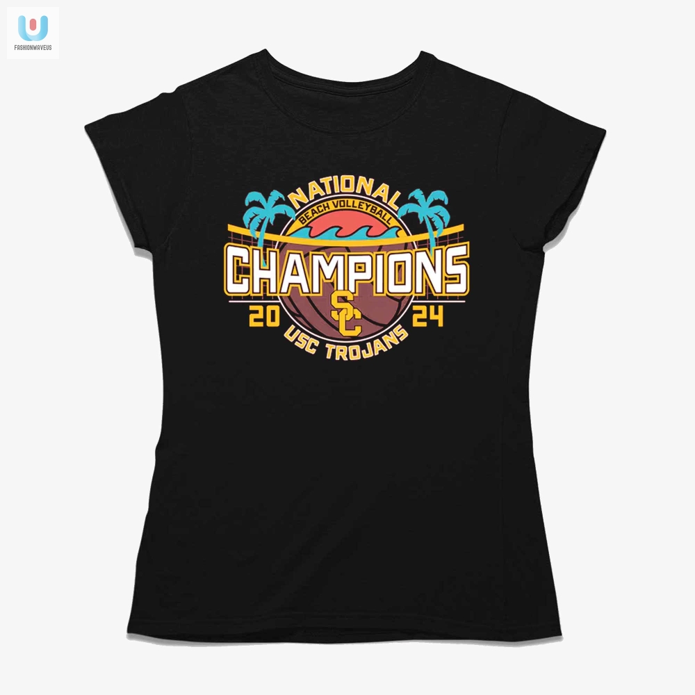 2024 Usc Trojans Ncaa Beach Vb Champs Tee Spike Your Style