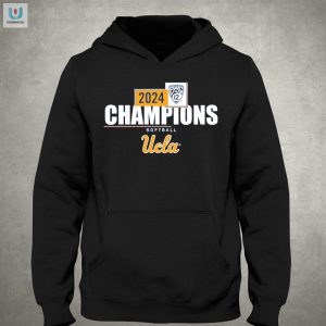 Laughing All The Way To 2024 Ucla Bruins Softball Champs Tee fashionwaveus 1 2