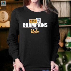 Laughing All The Way To 2024 Ucla Bruins Softball Champs Tee fashionwaveus 1 3