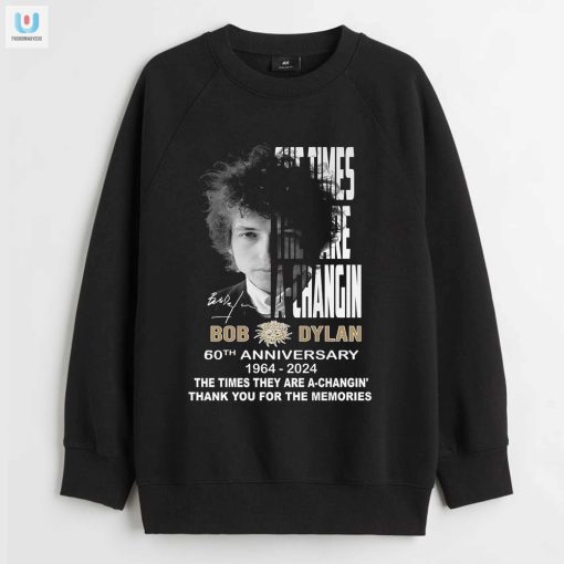 Bob Dylan 60Th Anniversary Tee Times Achangin Memories Staying fashionwaveus 1 3