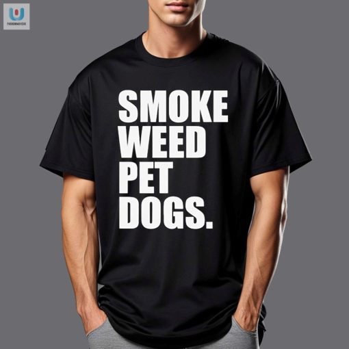 Puff Paws Pass Smoke Weed Pet Dogs Shirt fashionwaveus 1