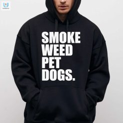 Puff Paws Pass Smoke Weed Pet Dogs Shirt fashionwaveus 1 2