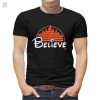 Skyline Believers This Shirt Will Make You A Believer fashionwaveus 1
