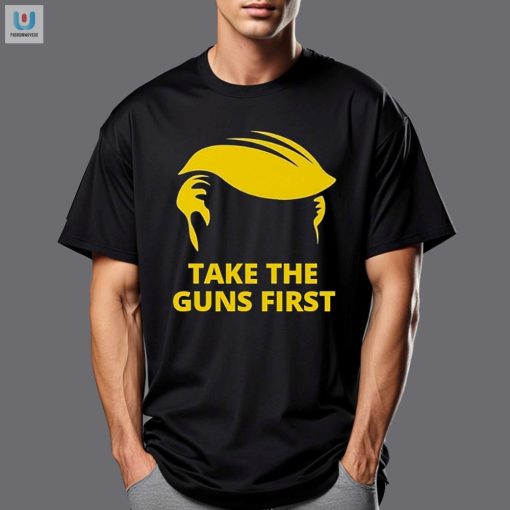 Reload Your Closet With Our Take The Guns First Shirt fashionwaveus 1