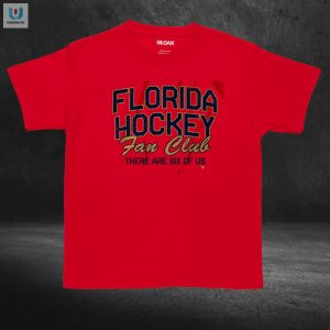 Florida Hockey Fans Unite There Are 6 Of Us Tee fashionwaveus 1 3