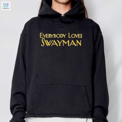 Get Swayed With The Everybody Loves Swayman Tee fashionwaveus 1 2
