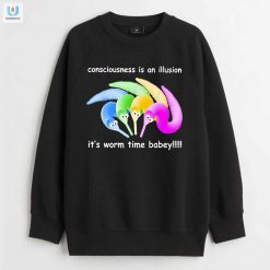 Worm Time Babey Shirt Illusion Of Consciousness fashionwaveus 1 3