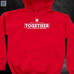Stay Huskerready In Any Weather Unisex Tee fashionwaveus 1 2