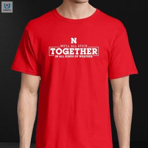 Stay Huskerready In Any Weather Unisex Tee fashionwaveus 1 3