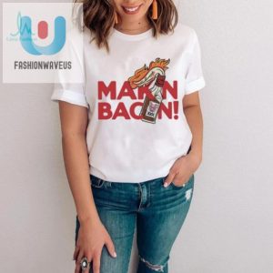 Get Sizzling With Our Makin Bacon Art Shirt fashionwaveus 1 4