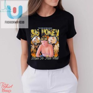 The King Of Mile High Big Honey Shirt Born To Run Wild 2024 fashionwaveus 1 3