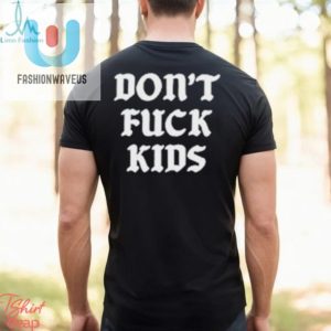 Dont Be A Douchebag Wear This Shirt And Live Forever fashionwaveus 1 1