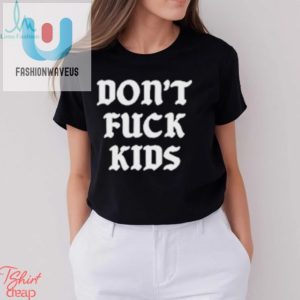 Dont Be A Douchebag Wear This Shirt And Live Forever fashionwaveus 1 3