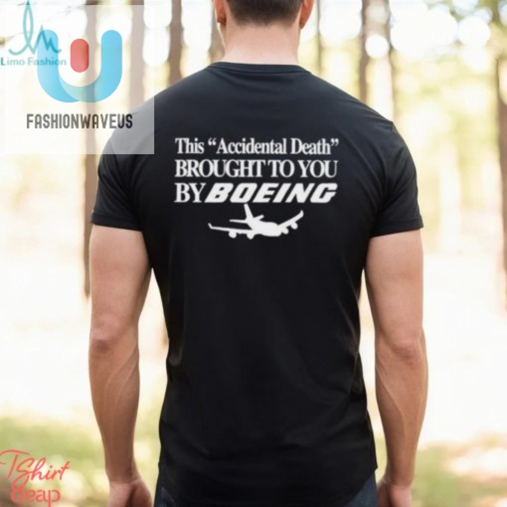 Boeing Oopsie Hilarious Death Shirt  Limited Edition