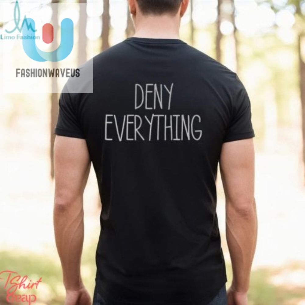 George Conway Deny Everything Tee Perfect For Humorous Rebels