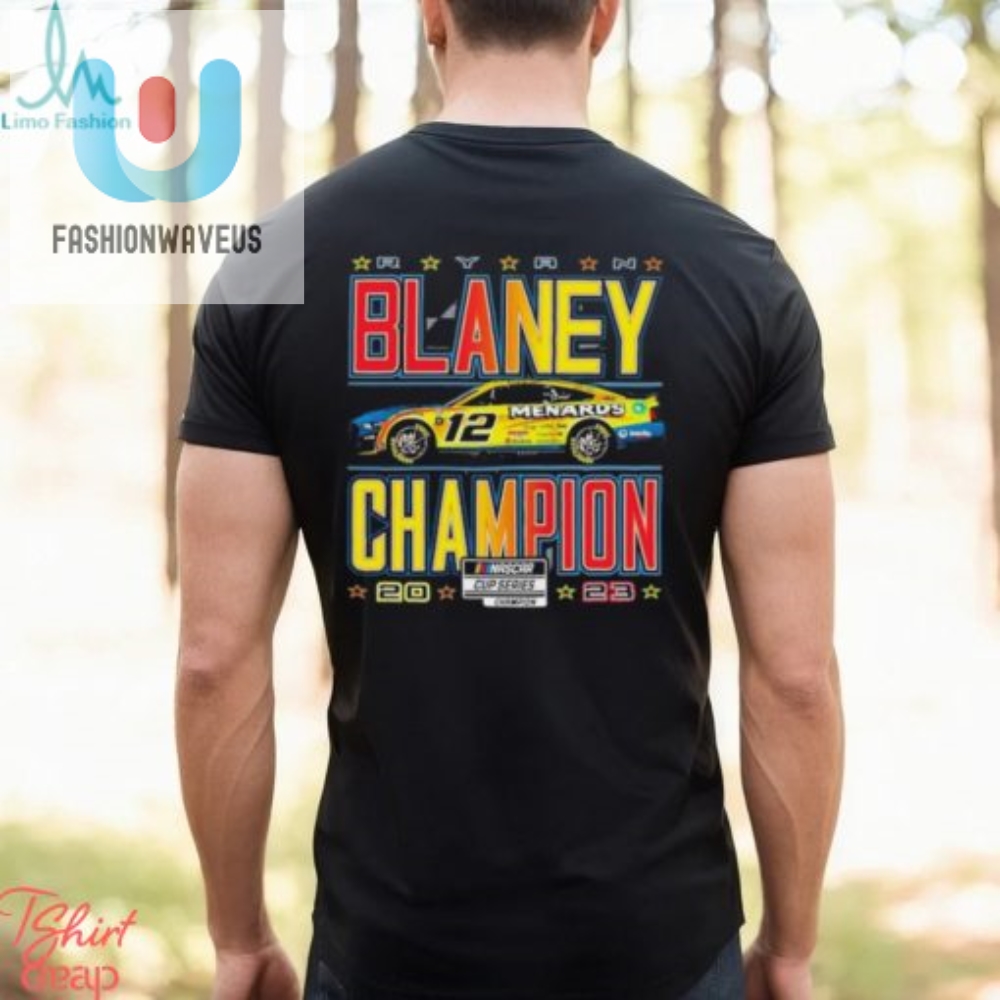 Rev Up Your Style With The 2023 Nascar Champ Ryan Blaney Shirt