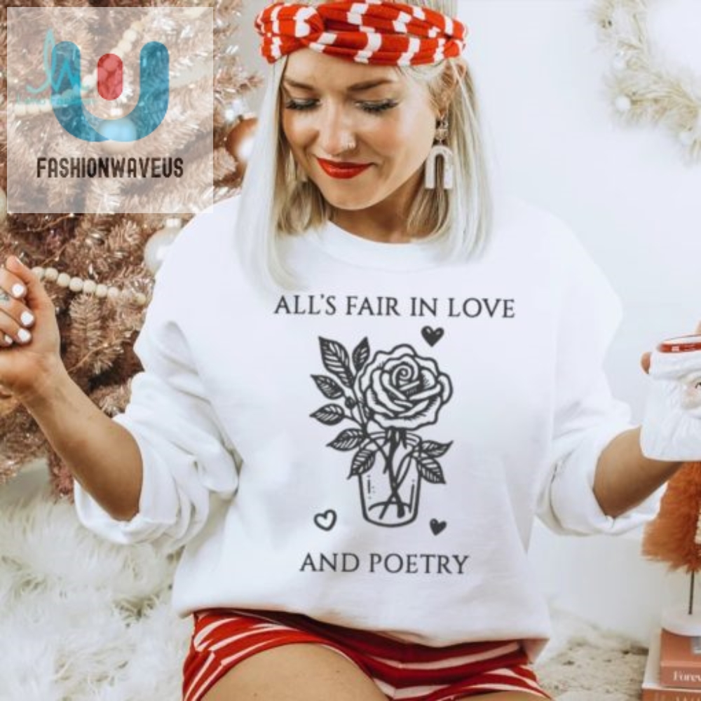 Love Poems And Fair Fights Shirt