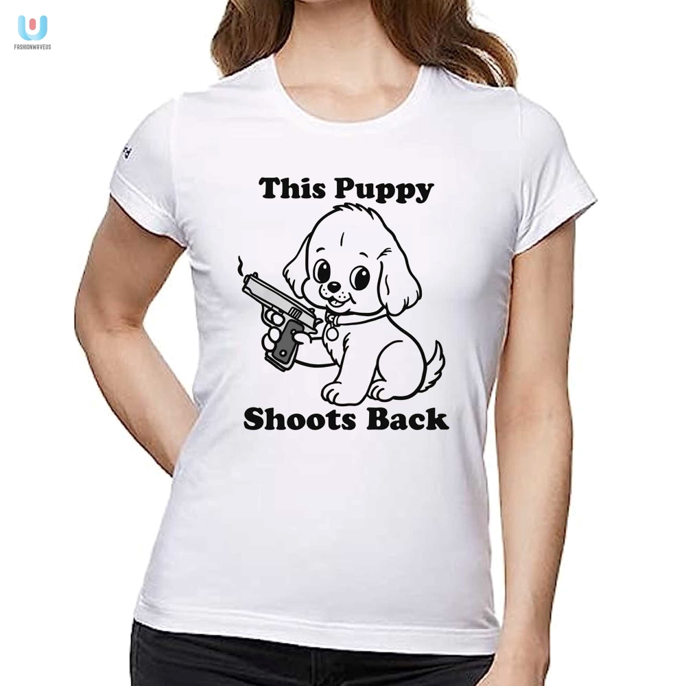 Get A Barktastic Laugh With This Puppy Shoots Back Shirt