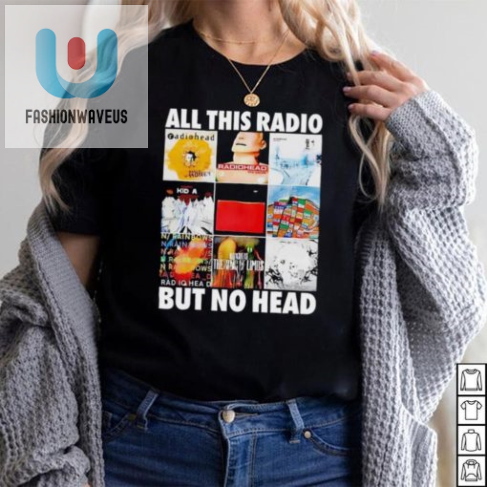 Radiohead No Head All Shirt