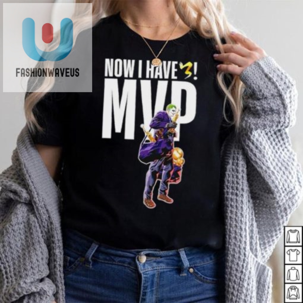 Score Mvp Style With Nikola Jokic Joker Now I Have 3 Shirt