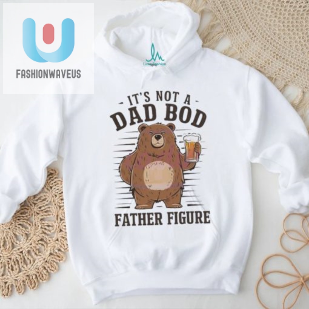 Father Figure 2024 Shirt Not Your Average Dad Bod