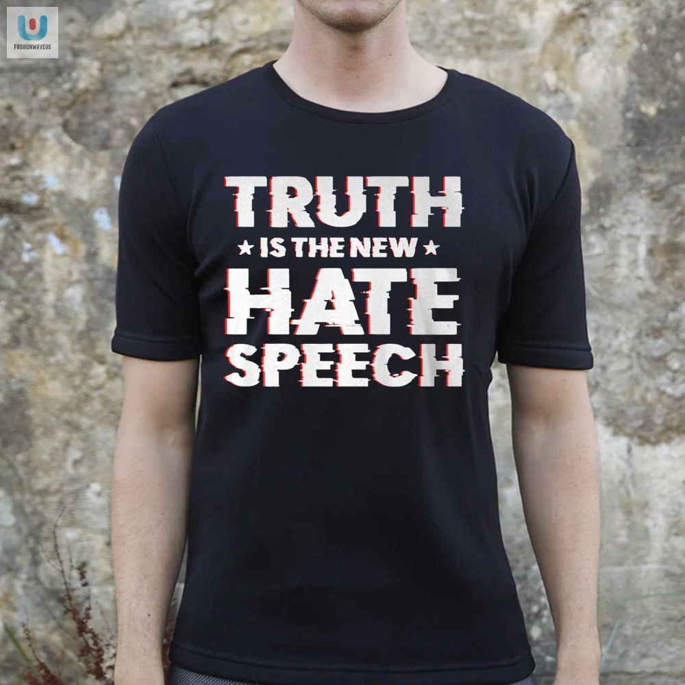 Spread Truth Not Hate The New Hate Speech Shirt fashionwaveus 1