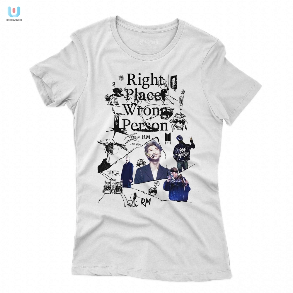 Get A Laugh With Our Bts Rm Right Place Wrong Person Tee