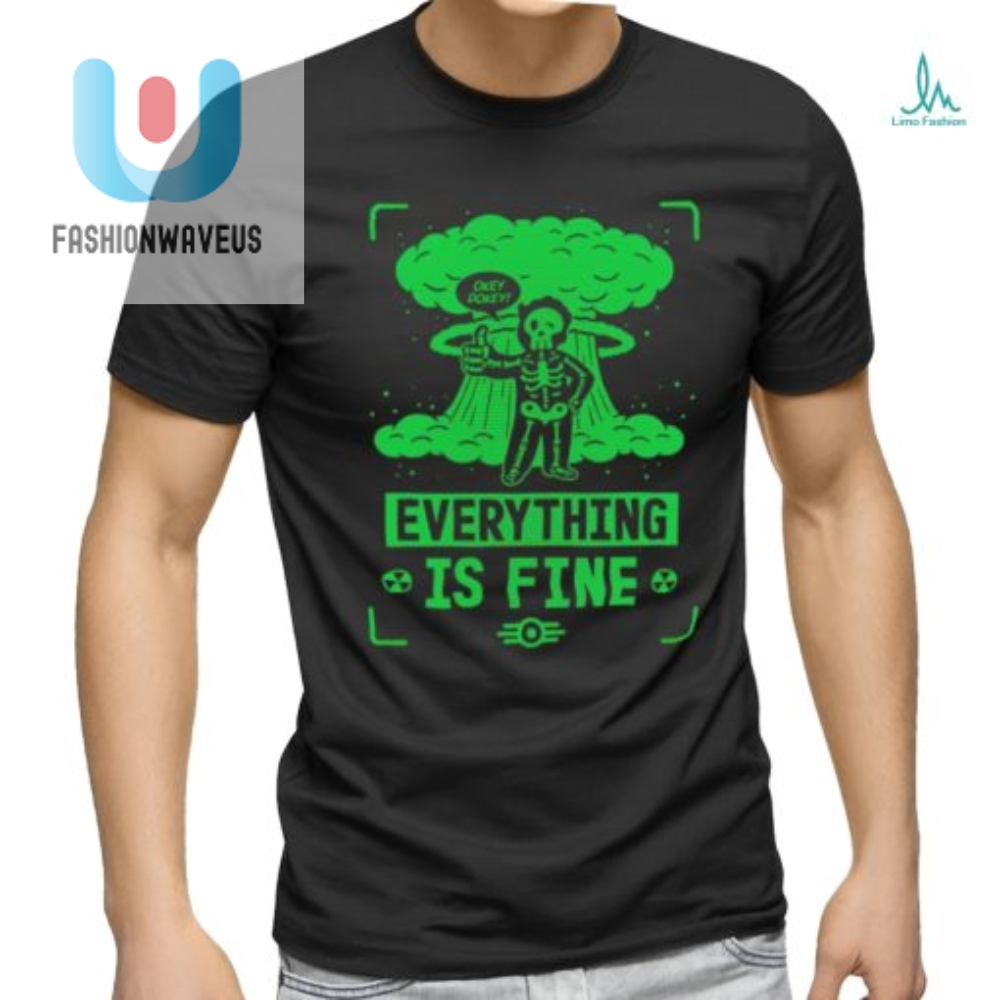 Quirky Skeleton Okey Dokey Shirt  Everything Is Fine Humor Tee
