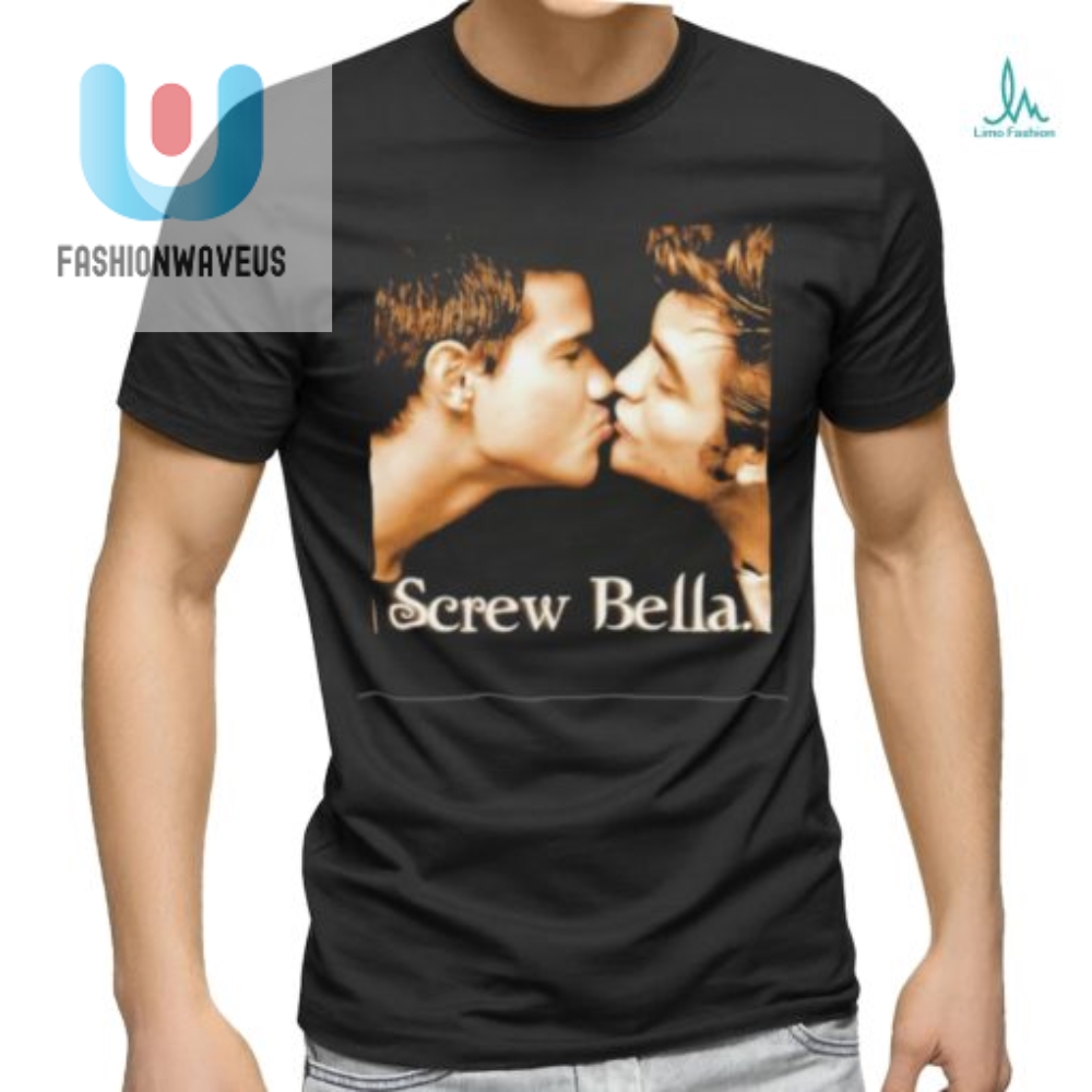 Funny Screw Bella Kiss Edward Cullen Jacob Tshirt