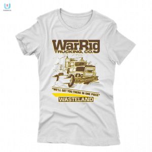 Haul Like A Road Warrior War Rig Trucking Co Shirt fashionwaveus 1 1