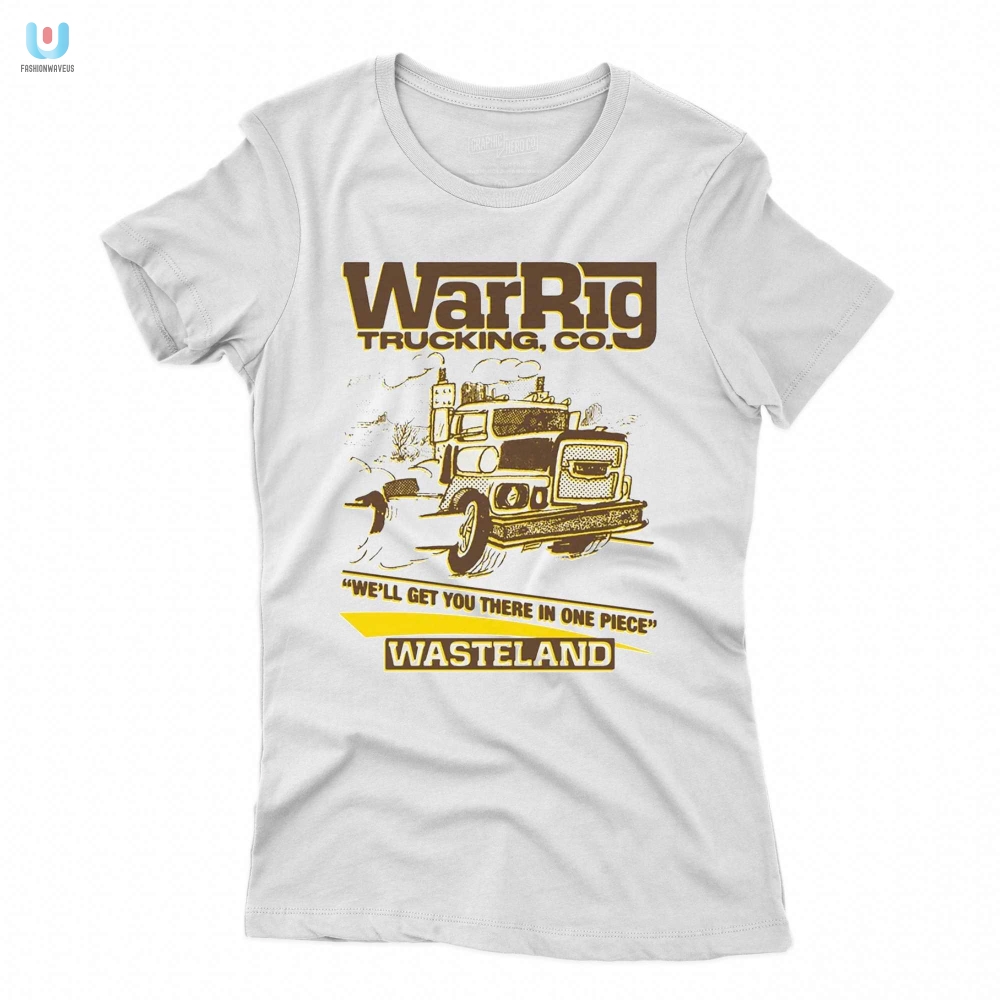 Haul Like A Road Warrior  War Rig Trucking Co Shirt