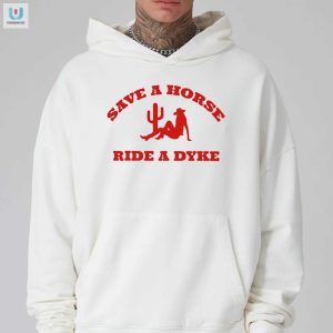 Funny Save A Horse Ride A Dyke Tshirt Unique Humor fashionwaveus 1 2