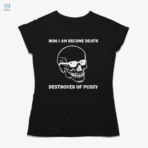 Epic Destroyer Of Pussy Shirt Funny Bold Statement Tee fashionwaveus 1 1