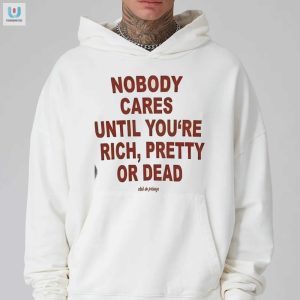 Get Laughs With Our Nobody Cares Funny Tshirt Stand Out fashionwaveus 1 2