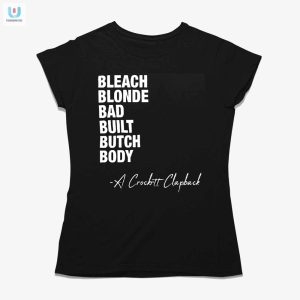 Quirky Bleach Blond Butch Tee Crockett Clapback Humor fashionwaveus 1 1