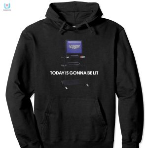 Get Lit Today Is Gonna Be Lit Funny Tshirt fashionwaveus 1 2