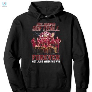 Oklahoma Softball Forever Fans Tee Win Or Laugh fashionwaveus 1 2