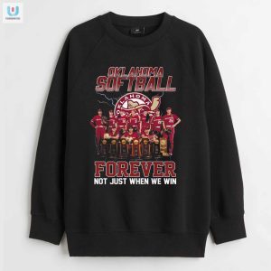 Oklahoma Softball Forever Fans Tee Win Or Laugh fashionwaveus 1 3