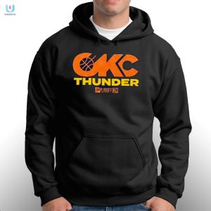 Score Big Hilarious Okc Thunder Playoff 2024 Tee fashionwaveus 1 2