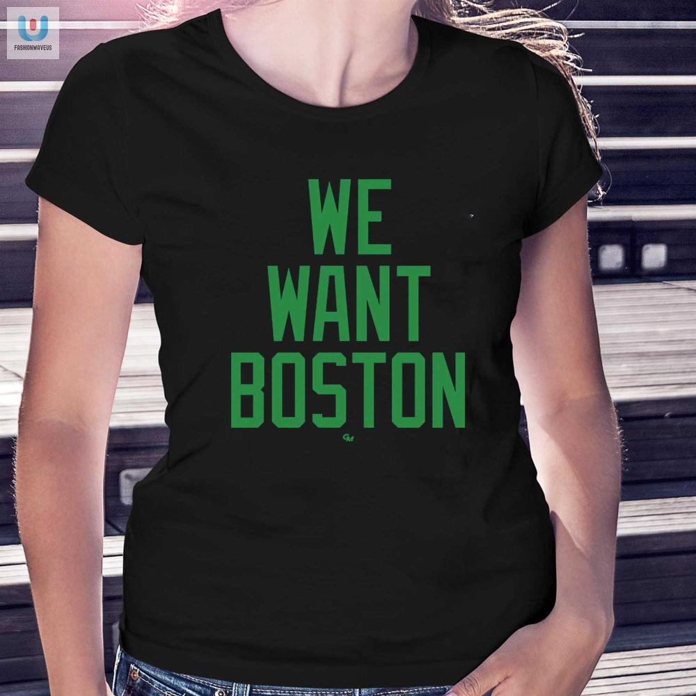 Get The Laughs Jayson Tatums We Want Boston Tee
