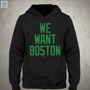 Get The Laughs Jayson Tatums We Want Boston Tee fashionwaveus 1 2