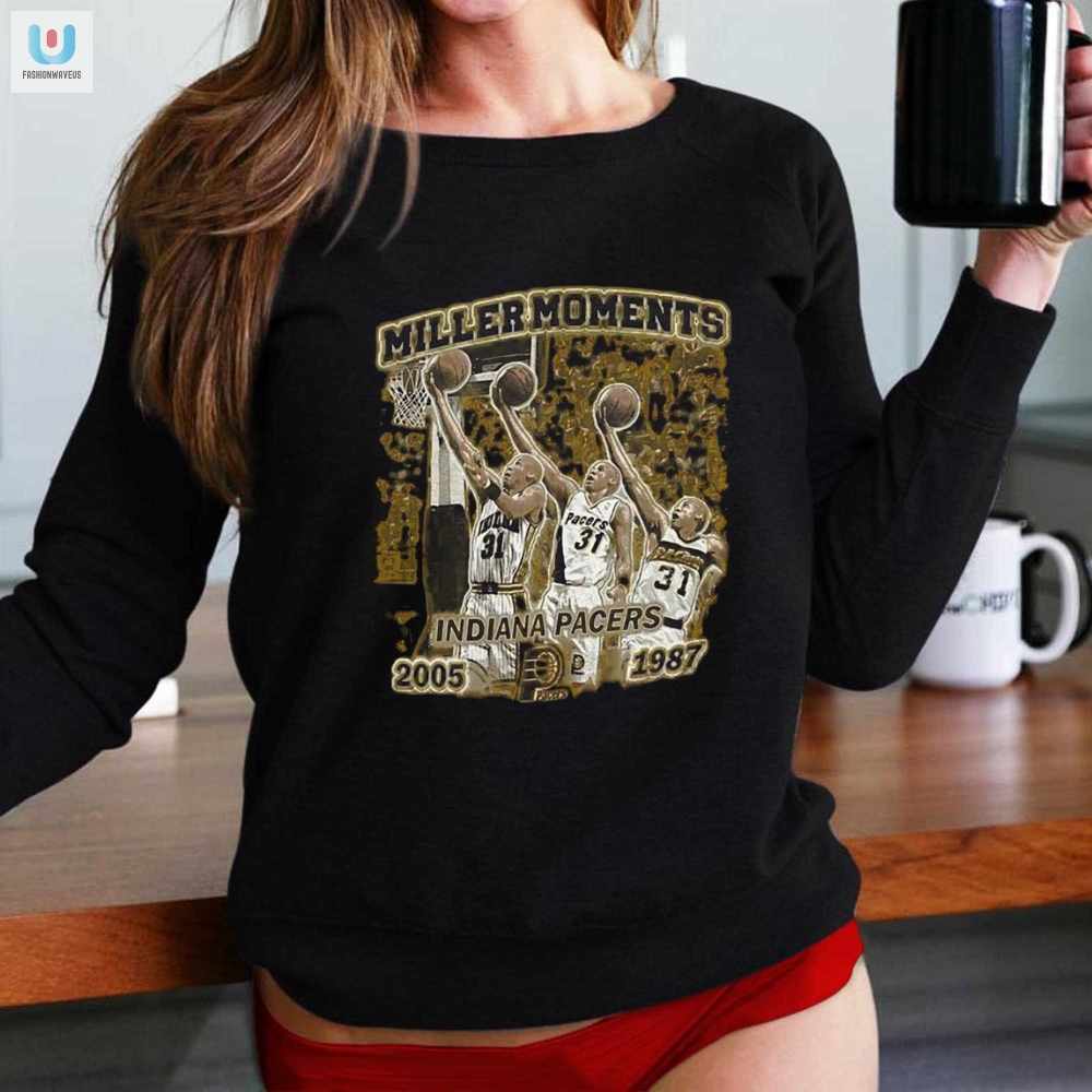 Score Laughs With Miller Moments Pacers 8705 Shirt