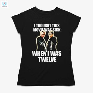 Hilarious Nostalgia Sick Movie Shirt For Twelves At Heart fashionwaveus 1 1