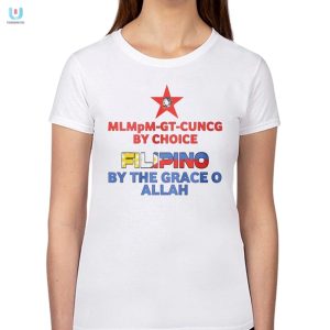 Funny Filipino Shirt Grace Of Allah Choice Combo fashionwaveus 1 1