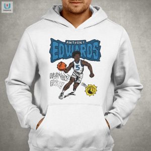 Score Big Laughs With Timberwolves Anthony Edwards Tee fashionwaveus 1 2