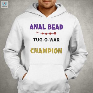 Champion Anal Bead Tugowar Tshirt Humor Uniqueness fashionwaveus 1 2