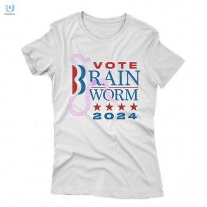 Elect Brain Worm 2024 Tee Funny Unique Campaign Shirt fashionwaveus 1 1