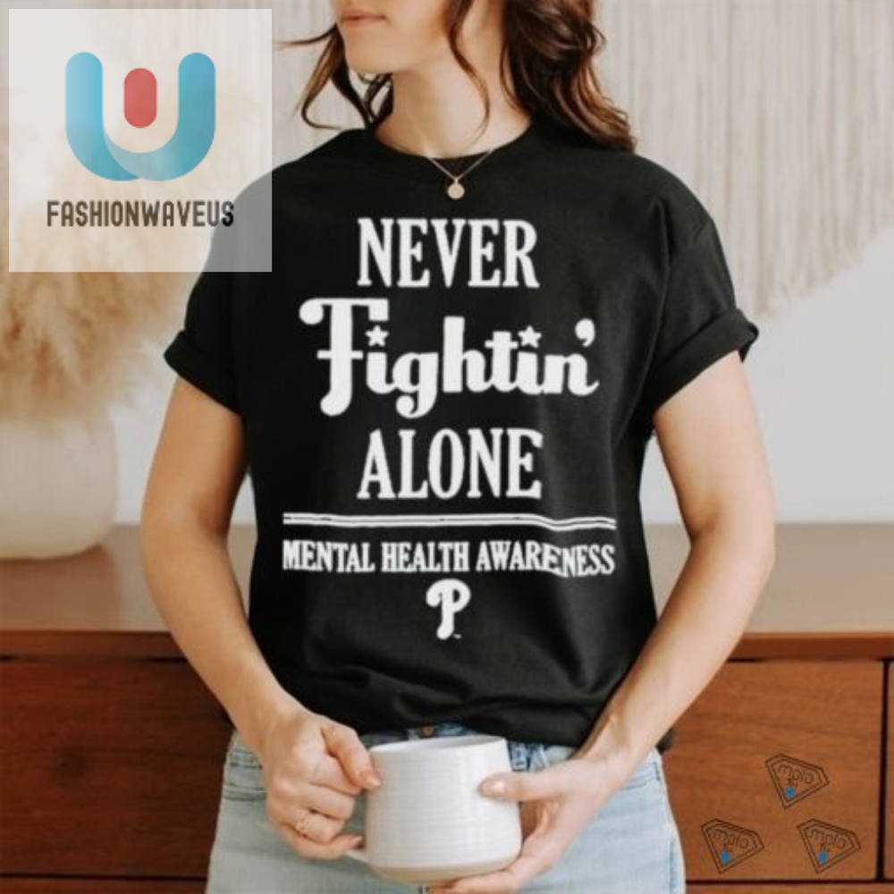 Philly Phillies Mental Health Tee  Humor  Heart United