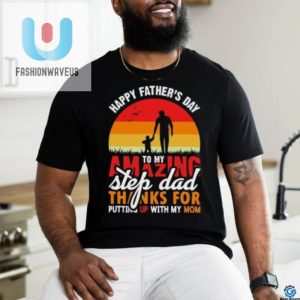 Funny 2024 Step Dad Tshirt Thanks For Enduring Mom fashionwaveus 1 3