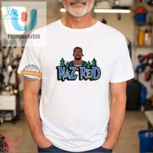 Get Hoops Happy With Naz Reid Fun Minnesota Tee fashionwaveus 1 1